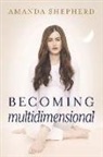 Amanda Shepherd - Becoming Multidimensional