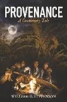 William G. Stevenson - Provenance: A Cautionary Tale Volume 1