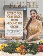 Laleh Koshkbariie - Laleh's Table: Recipes for Your World from Around the Globe
