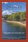 Gracie Bialecki, Stephen Heiner, Molli Sébrier - 29 Days to France: Preparing for Your New Life