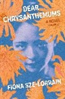 Fiona Sze-Lorrain, Sze-Lorrain Fiona - Dear Chrysanthemums