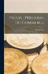 Henri Cons - Précis D'Histoire du Commerce