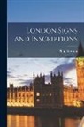 Philip Norman - London Signs and Inscriptions