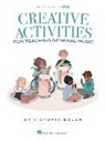 Victoria Boler - Creative Activities for Teaching General Music: Book by Victoria Boler with Video and Audio Included
