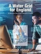 Peter Styles - A Water Grid for England