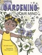 Carlos Casarez, Naira Tangamyan - Gardening Your Mind