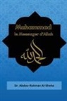Abdou Rahman Al-Sheha - Muhammad le Messager d'Allah