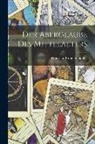 Heinrich Bruno Schindler - Der Aberglaube des Mittelalters