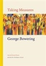 George Bowering, George Bowering, Stephen Collis - Taking Measures