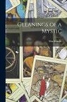 Max Heindel - Gleanings of a Mystic