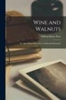 William Henry Pyne - Wine and Walnuts; Or, After Dinner Chit-Chat, by Ephraim Hardcastle