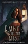 Brendilynn Mantey-Annor, Kirsten McNeill, Kirsten McNeill - Ember in the Mist