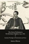 Andrew Ollerton, Dr Andrew Ollerton - The Crisis of Calvinism in Revolutionary England, 1640-1660