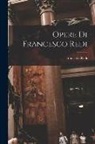 Francesco Redi - Opere Di Francesco Redi