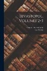 Alexander Porter Goudy, Leo Tolstoy - Sevastopol, Volumes 2-3