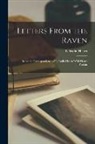 Lafcadio Hearn - Letters From the Raven: Being the Correspondence of Lafcadio Hearn With Henry Watkin
