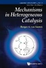Rutger A Van Santen, Rutger A. van Santen - Mechanisms in Heterogeneous Catalysis