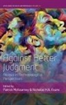 Patrick Evans Mckearney, Nicholas H. A. Evans, Patrick McKearney - Against Better Judgment
