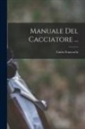 Giulio Franceschi - Manuale Del Cacciatore