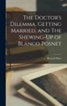 Bernard Shaw - The Doctor's Dilemma, Getting Married, and The Shewing-Up of Blanco Posnet