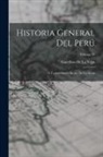 Garcilaso De La Vega - Historia General Del Perú: Ó, Commentarios Reales De Los Incas; Volume 10