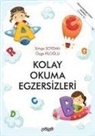 Özge Filoglu, Simge Soydan - Okuma Güclügü Ceken Disleksi Cocuklar Icin Kolay Okuma Egzersizleri