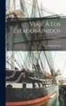 Guillermo Prieto - Viaje à los Estados-Unidos; Volume 3