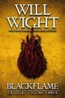 L. Will Wight, Will Wight, Will L. Wight - Blackflame