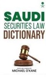 Michael O'Kane - Saudi Securities Law Dictionary