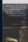 E. Delmar Morgan, Nikolai Mikhailovich Przhevalskii, Henry Yule - Mongolia, the Tangut Country, and the Solitudes of Northern Tibet, Being a Narrative of Three Years' Travel in Eastern High Asia; Volume 2