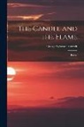 George Sylvester Viereck - The Candle and the Flame: Poems
