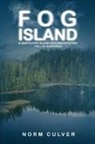 Norm Culver - Fog Island