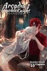 Brandon Varnell - Arcadia's Ignoble Knight, Vol. 10