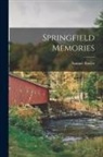 Samuel Bowles - Springfield Memories