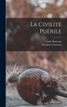 Alcide Bonneau, Desiderius Erasmus - La Civilité Puérile