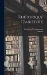 Aristotle, Anaximène De Lampsaque - Rhétorique D'aristote