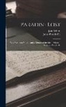 John Milton, James Prendeville - Paradise Lost: With Variorum Notes ... and a Memoir of the Life of Milton ... by James Prendeville