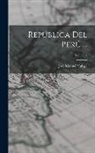 José Manuel Valega - República Del Perú ...; Volume 2