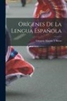 Gregorio Mayáns Y. Siscar - Orígenes De La Lengua Española