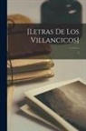 Anonymous - [Letras de los villancicos]: 2