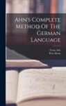 Franz Ahn, Peter Henn - Ahn's Complete Method Of The German Language