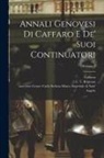 L. T. (Luigi Tommaso) Belgrano, Or Caffarus, Cesare Carlo Imperiale Di Sant' Angelo - Annali genovesi di Caffaro e de' suoi continuatori; Volume 2