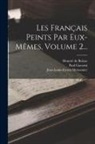 Honoré de Balzac, Paul Gavarni, Emile Gigault de la Bédollière - Les Français Peints Par Eux-mêmes, Volume 2