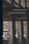 Ludwig Feuerbach, Joseph Roy - Essence Du Christianisme