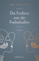 Ina Pukelyt_, Ina Pukelyte - Die Frolleins von der Freiheitsallee