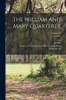 Earl Gregg Swem, Va )., Institute of Early American History and - The William And Mary Quarterly; Volume 10