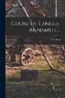 A. Chéon - Cours De Langue Annamite