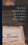 Vincenzo Mortillaro (Marchese Di VILL - Nuovo Dizionario Siciliano-italiano, Volume 2