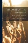British And Foreign Bible Society - The Acts Of The Apostles: Translated Into The Yahgan Language