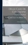 Ferdinando Morozzi - Delle Case De Contadini Trattato Architettonico